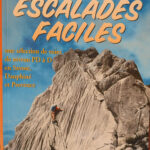 les nouvelles escalades faciles / sélection de voies en Savoie, dauphine, Provence